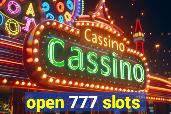 open 777 slots